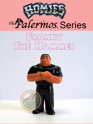 Detail Picture for HOMIES PALERMOS SERIES Franky The Hammer