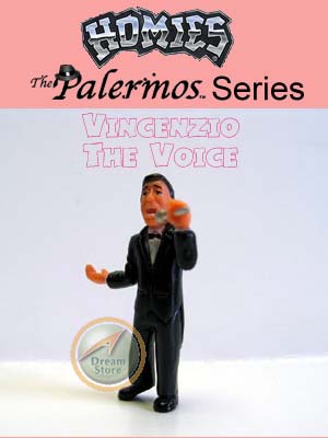 Detail Picture for HOMIES PALERMOS SERIES Vincenzio The Voice