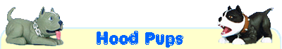 Hood Pups <img src=images/new2.gif height=10 border=0> Title Bar